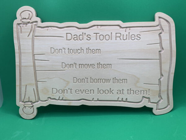 Dad's Tool Rules Sign