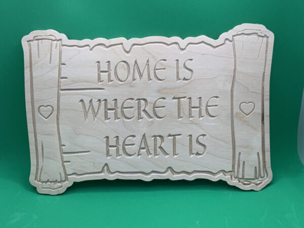 Home Is Where The Heart Is Sign